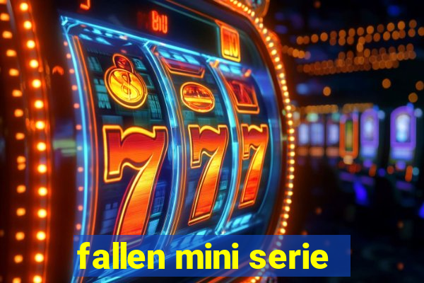 fallen mini serie